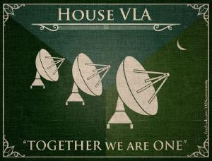 If the VLA was part of Game of Thrones.