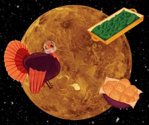 Friendsgiving on Venus would certainly be interesting.